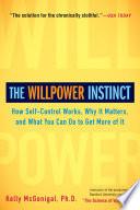 The Willpower Instinct: How Self‑Control Works, Why It Matters