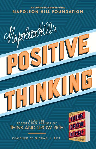 Napoleon Hill's Positive Thinking
