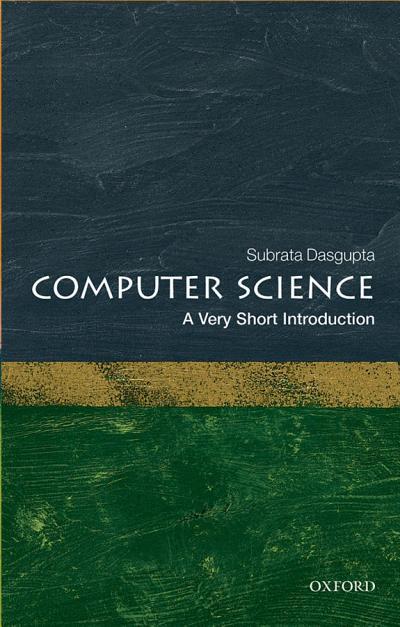 Computer Science: A Very Short Introduction