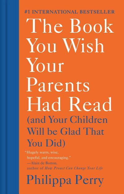 The Book You Wish Your Parents Had Read