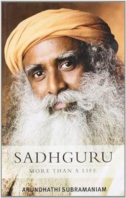 Sadhguru, More Than a Life