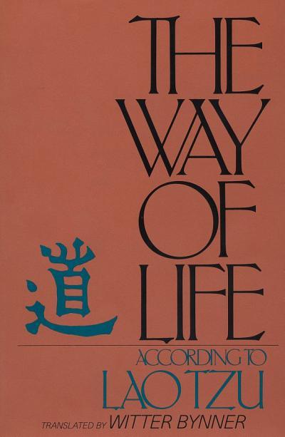 The Way of Life According to Laotzu