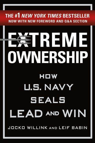 Extreme Ownership by Jocko Willink, Leif Babin