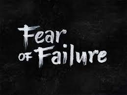 8. Fight fear of failure