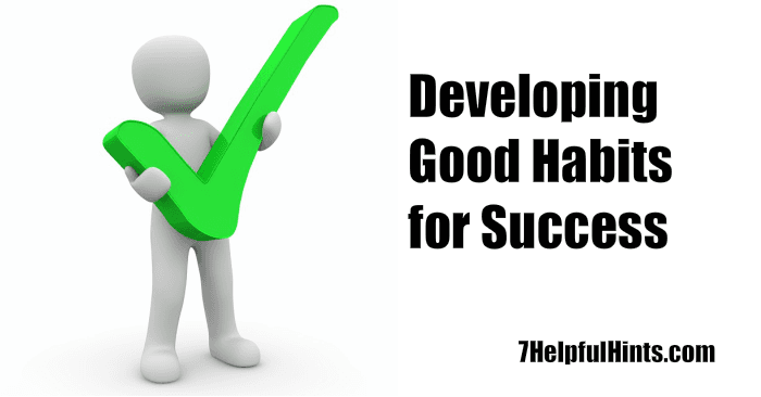4. Develop habits for success