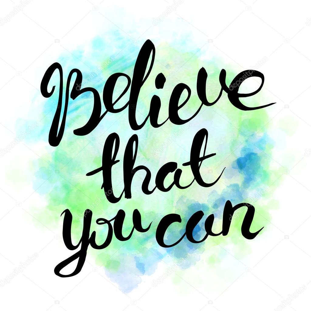 5. Believe that you can