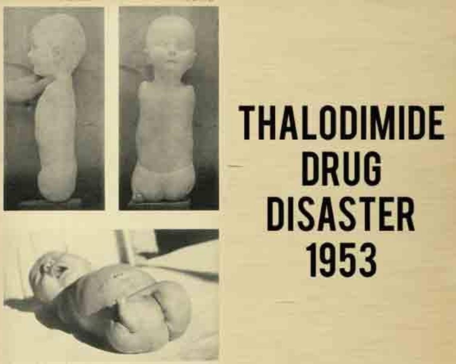 Thalidomide: The Tragedy of Birth Defects & the Treatment