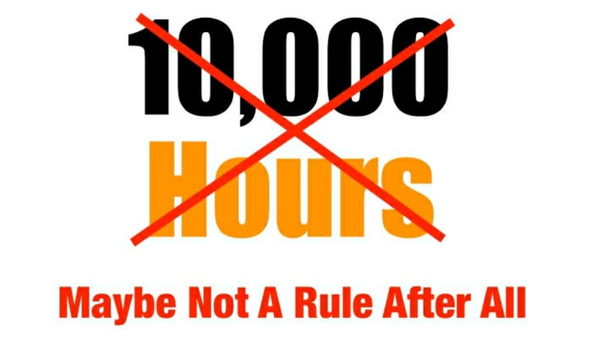 Myth – The 10,000 Hour Rule