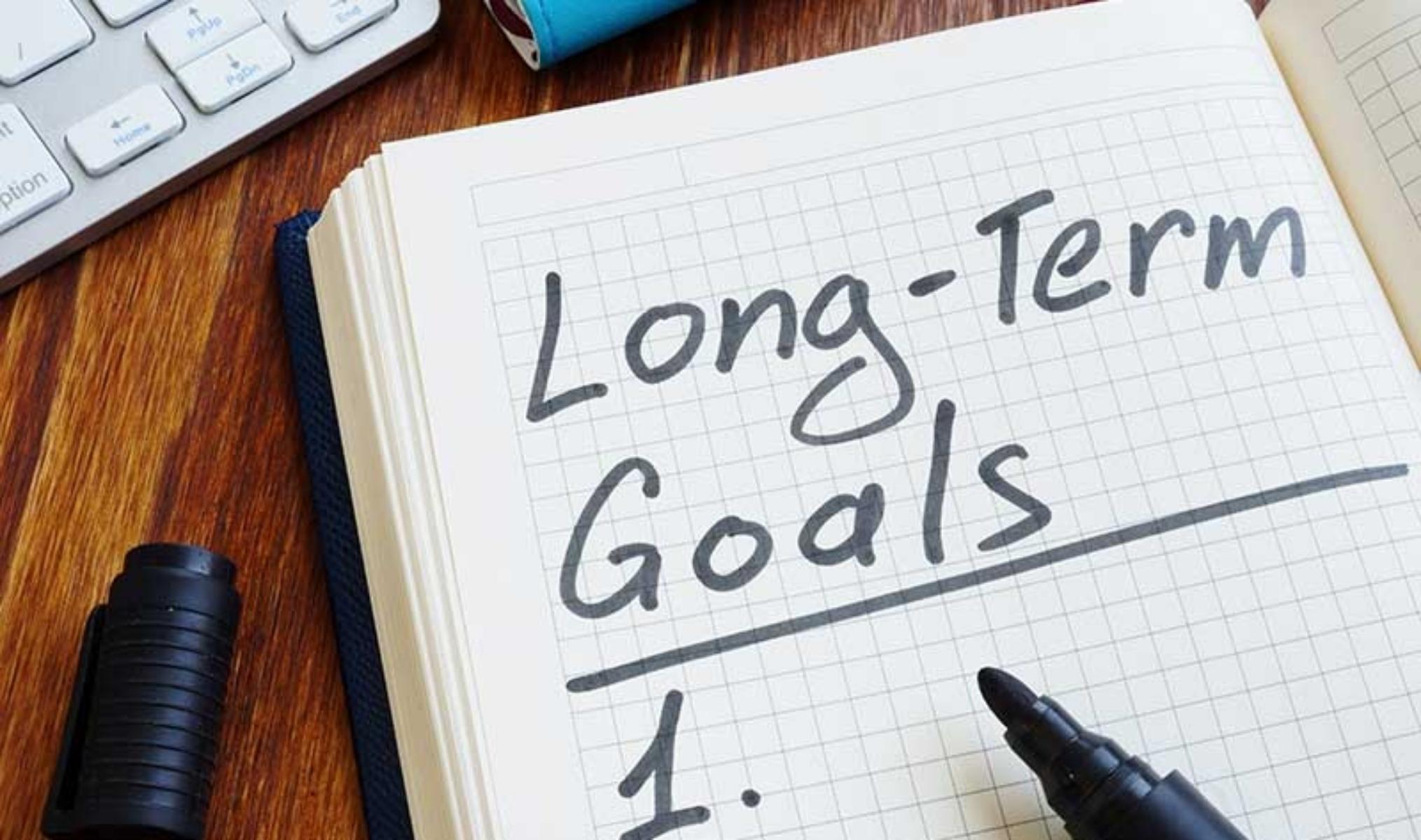4. Identifying long-term goals