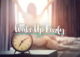 Wake Up Early