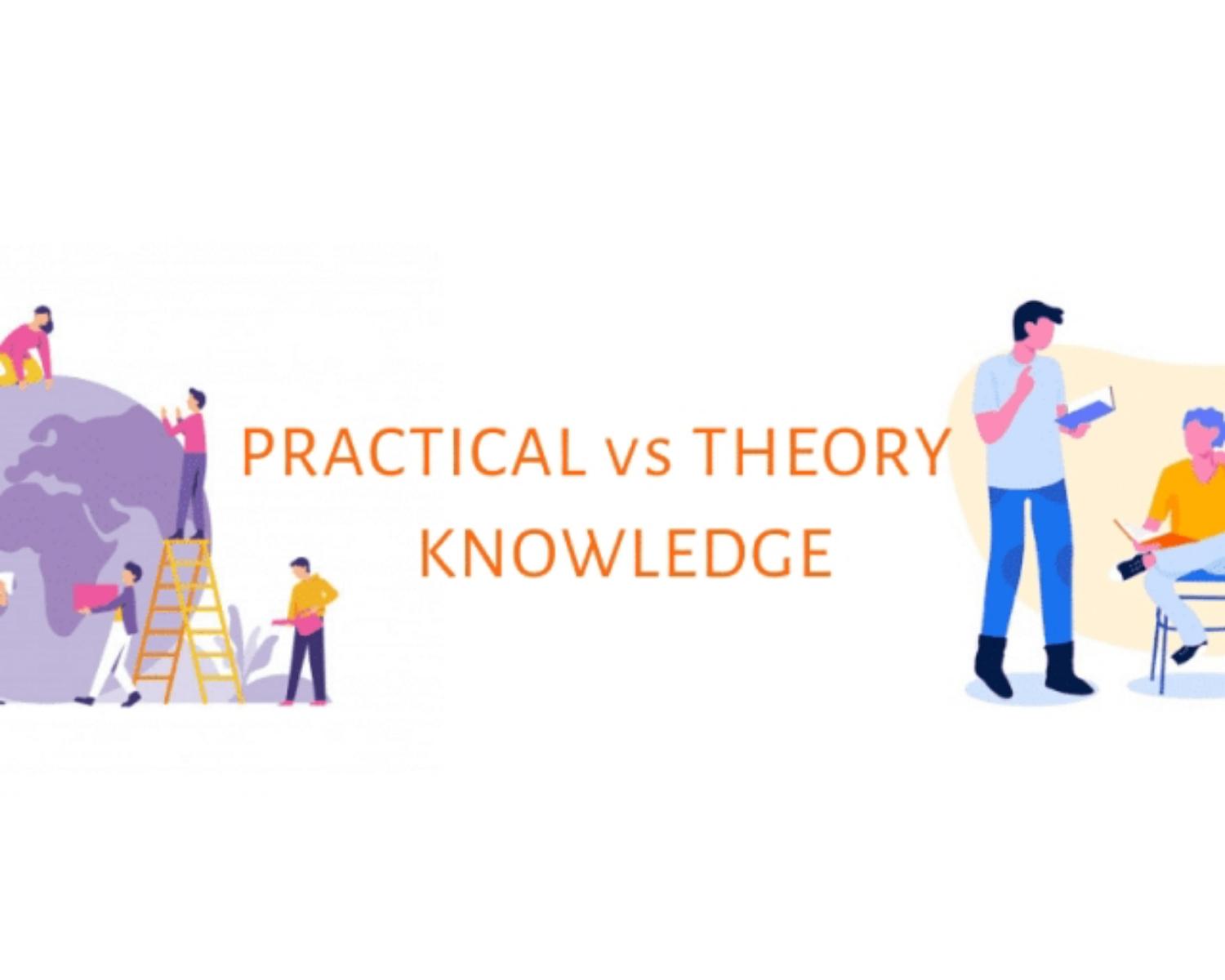 PRACTICAL vs PURE Knowledge: The Most Needed One In World