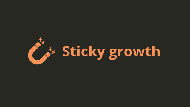 Sticky engine of growth