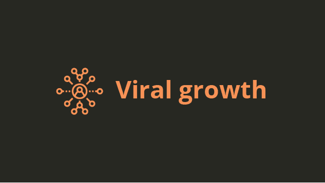 Viral engine of growth