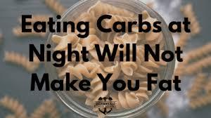 Myth: Eating Carbs At Night Makes You Fat