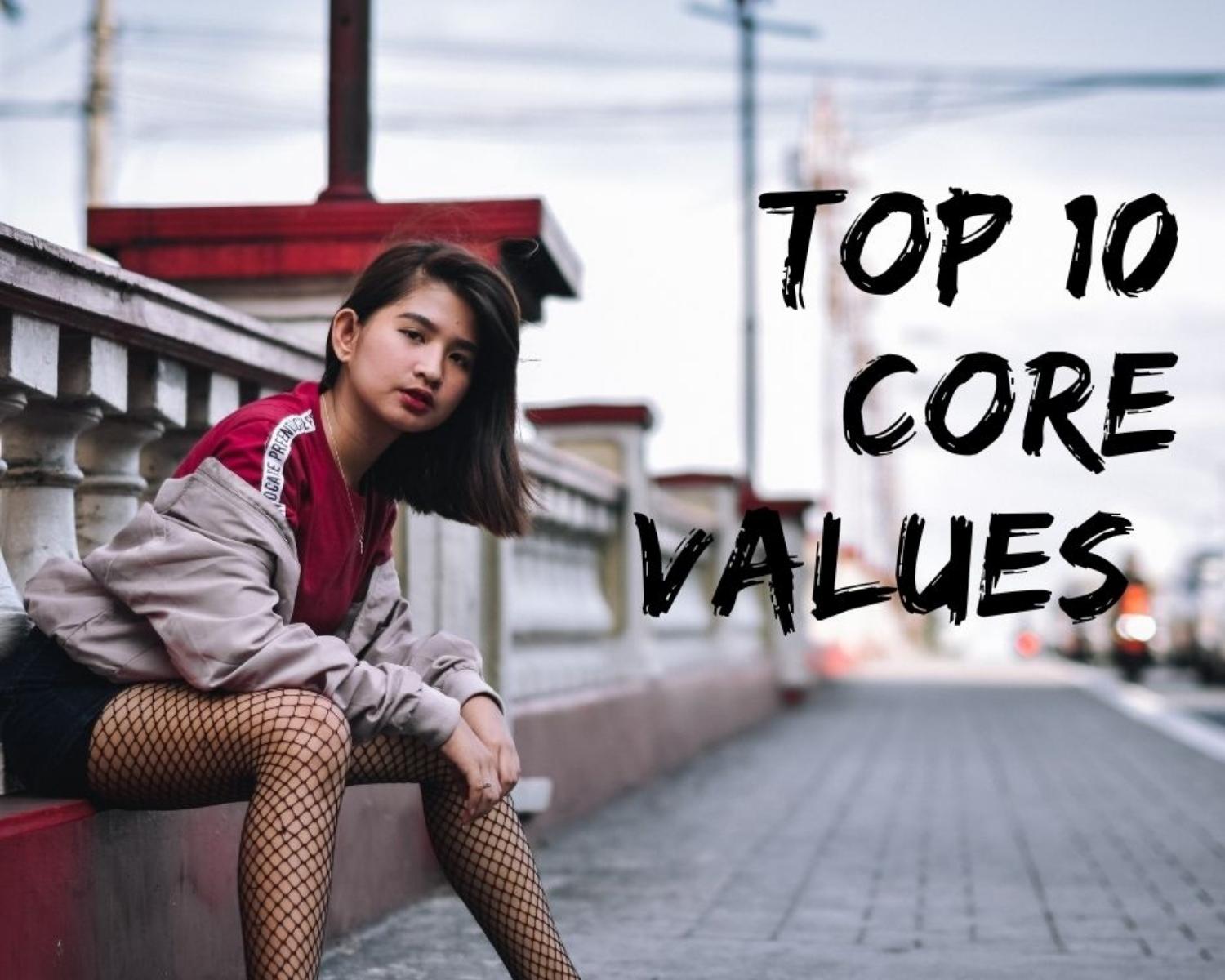 Top 10 core values for living Great life  