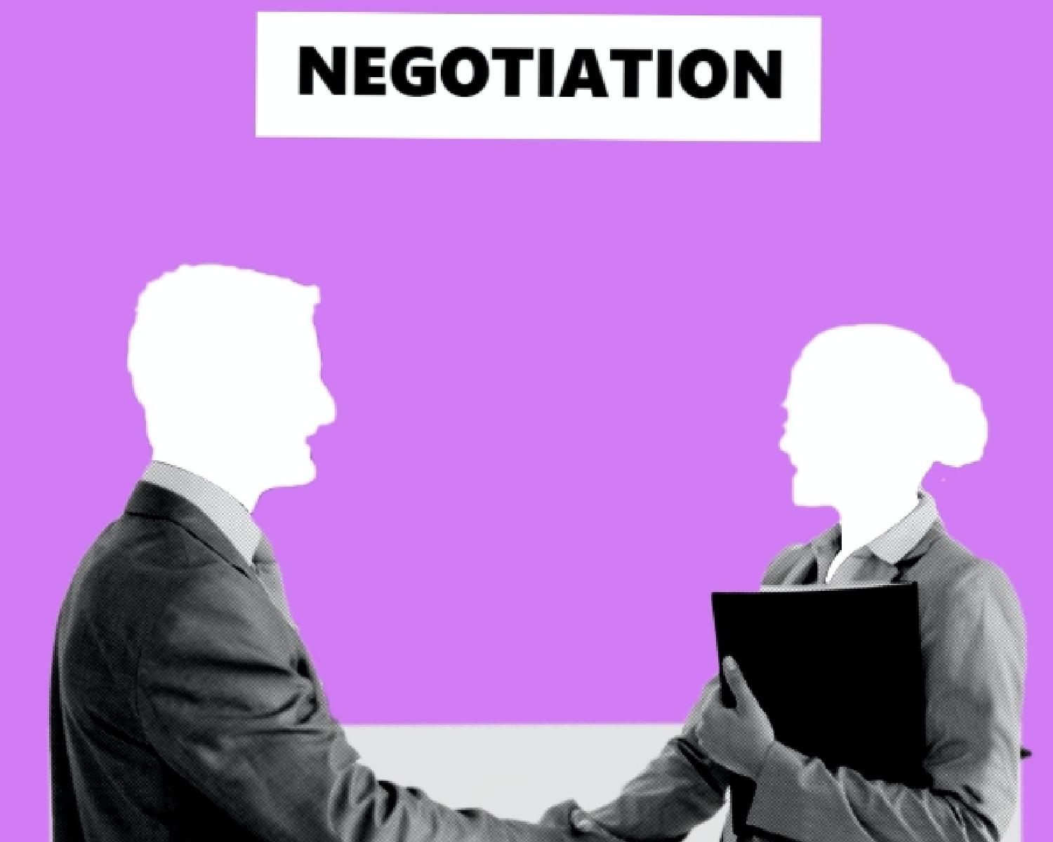 Learn to negotiate