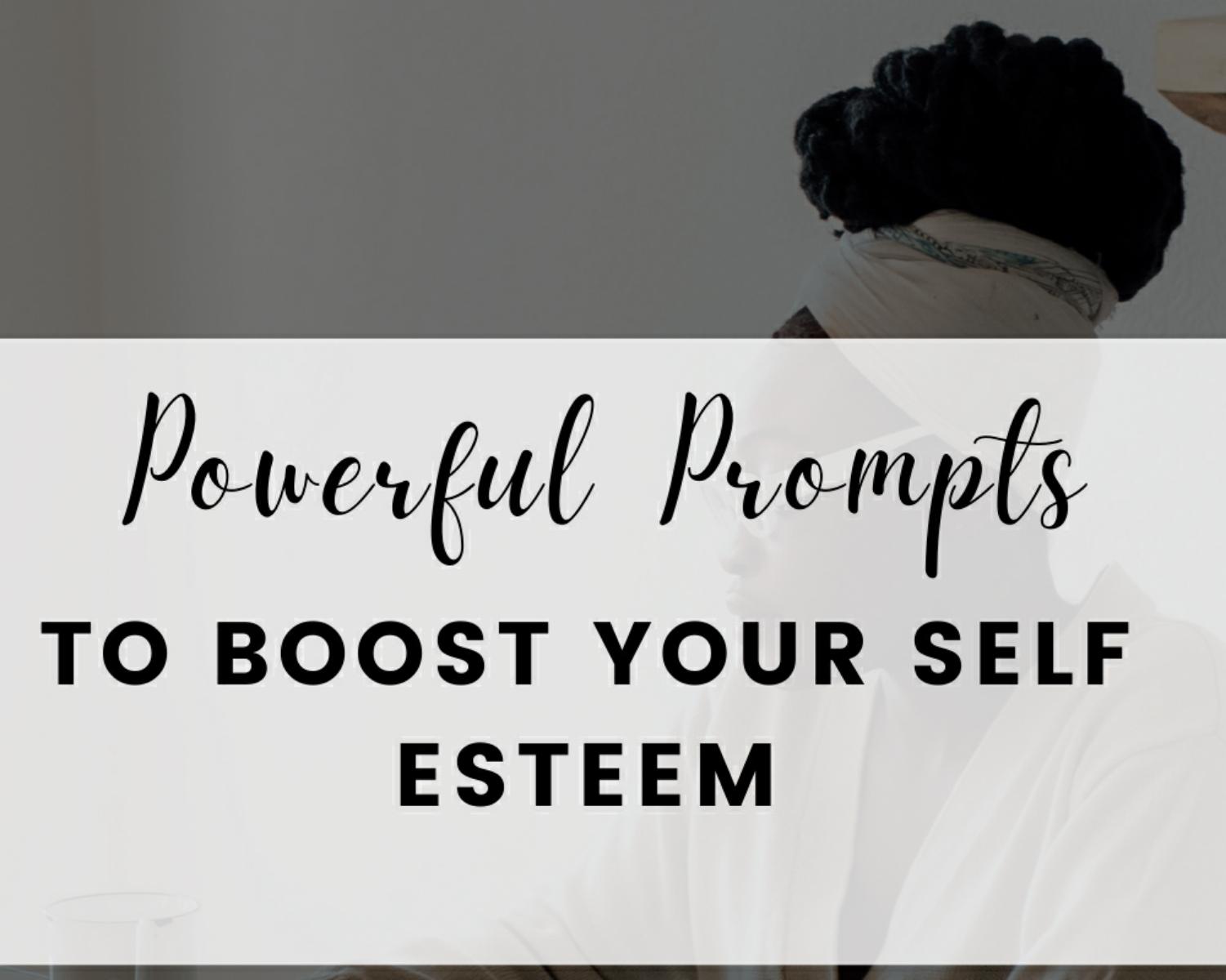How To Boost Your Self Esteem ?