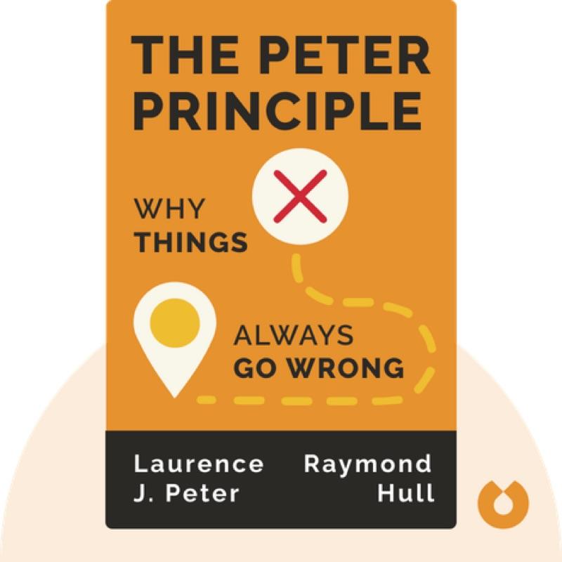 The Peter Principle: In Every Hierarchy The Cream Rises Until It Sours
