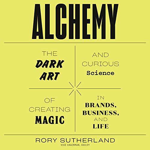Alchemy
by Rory Sutherland 