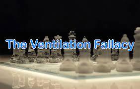 The Ventilation Fallacy