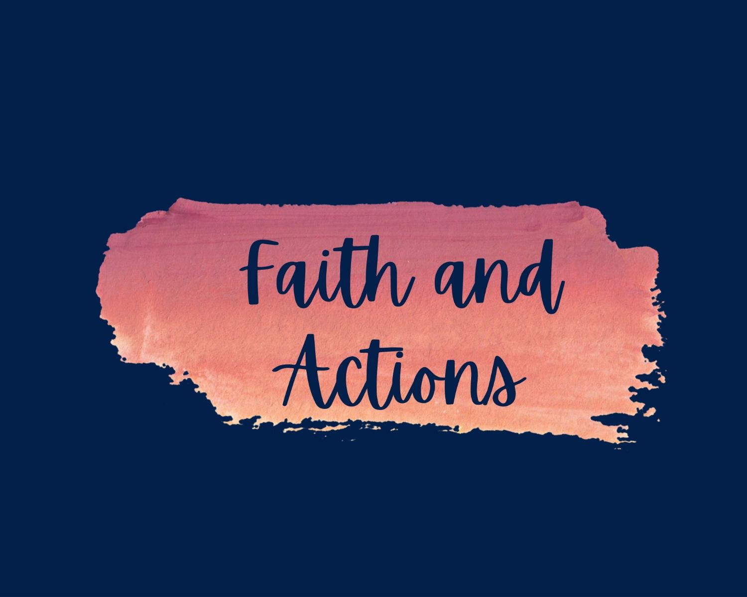Faith And Actions