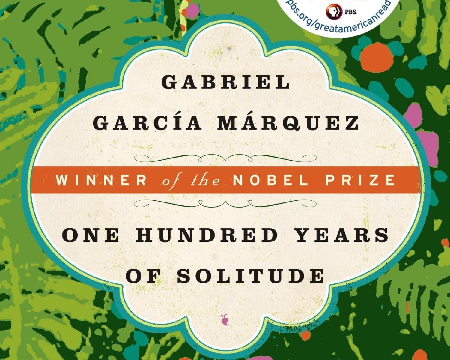 "One Hundred Years of Solitude" by Gabriel García Márquez