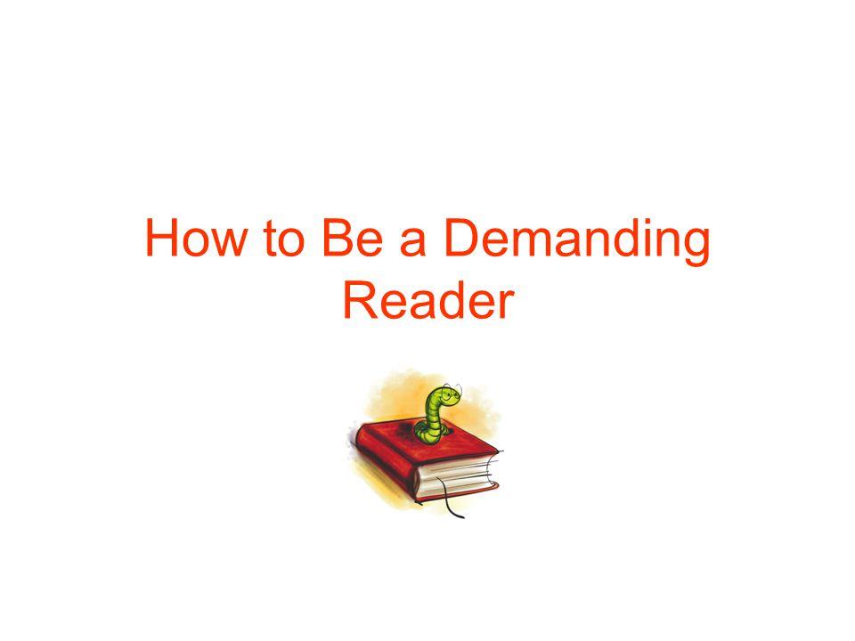 Becoming a Demanding Reader
