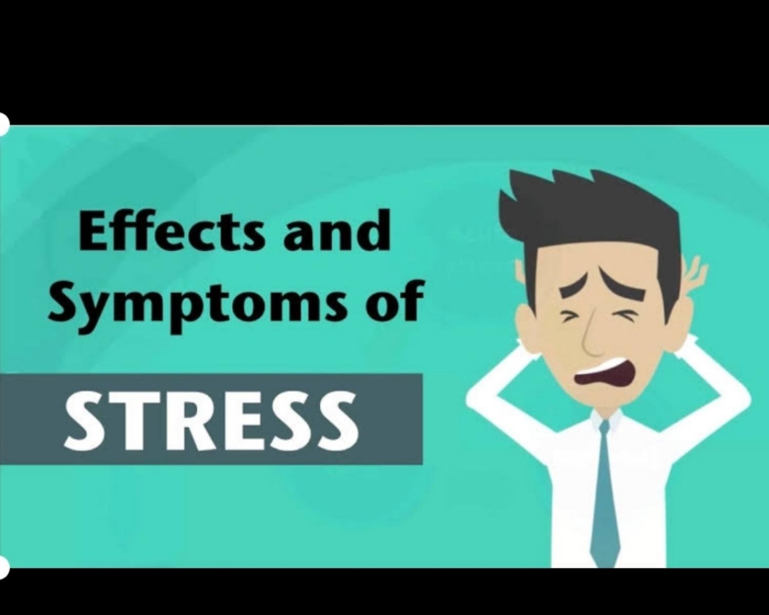 So Basically What Are The Symptoms Of this Well Known Stress ? 