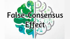 6. The False Consensus Effect