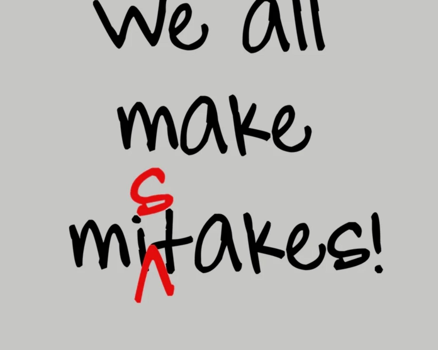 8. Never Apologize For Making Mistakes 