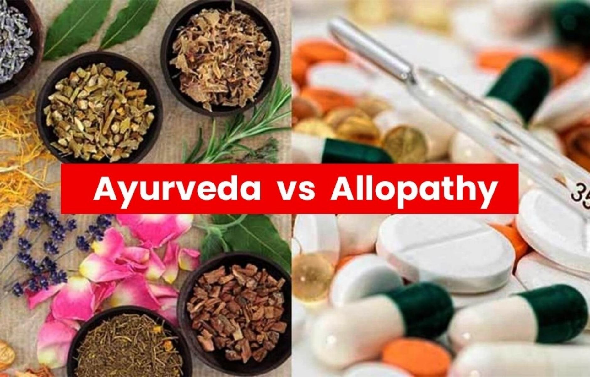 Ayurveda VS Allopathy