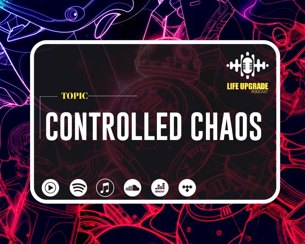CONTROLLED CHAOS 