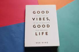 Good Vibes, Good Life Summary – Book Summary