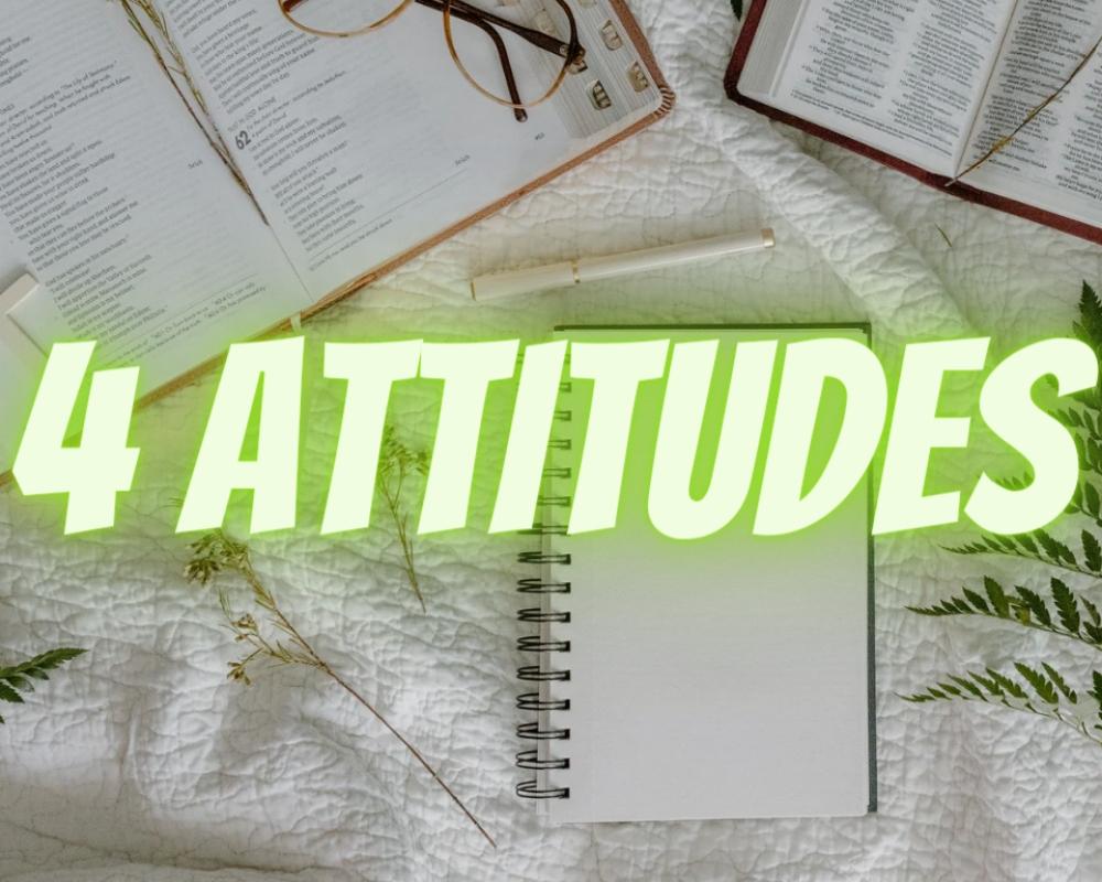 4 Attitudes 