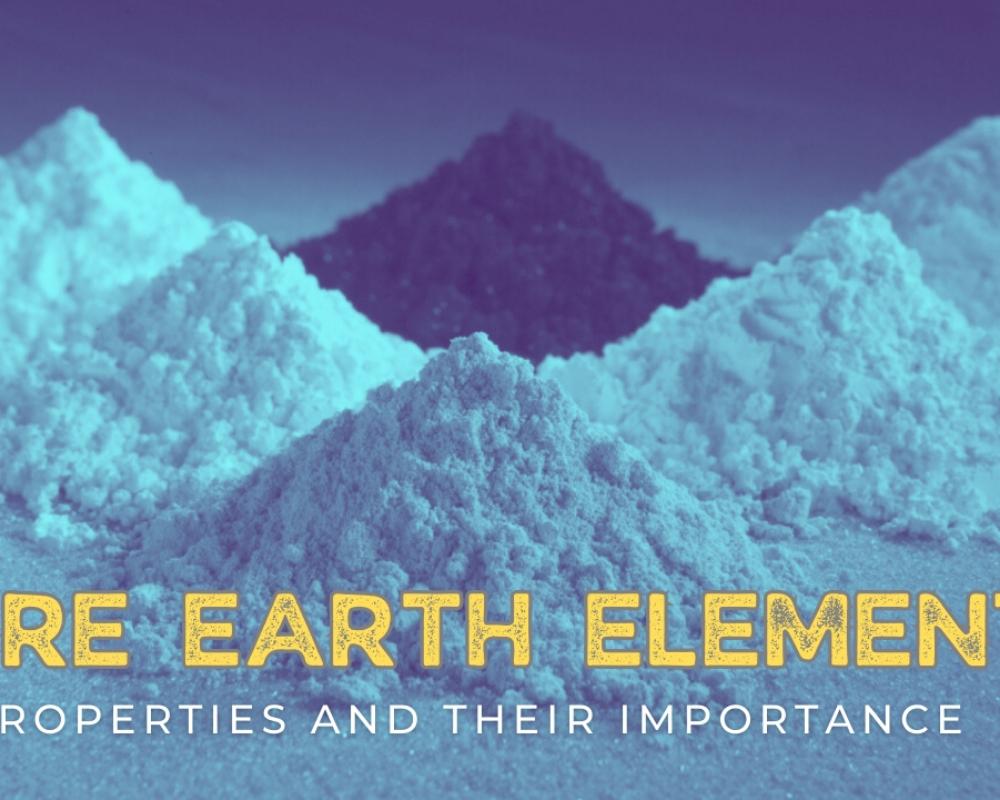 The Fascinating Properties Of Rare Earth Elements 