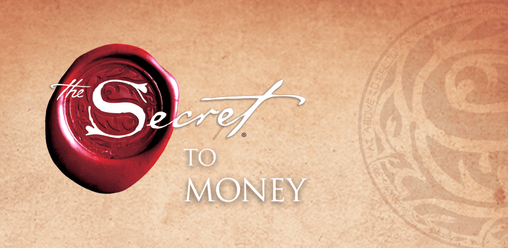 The Secret to Money