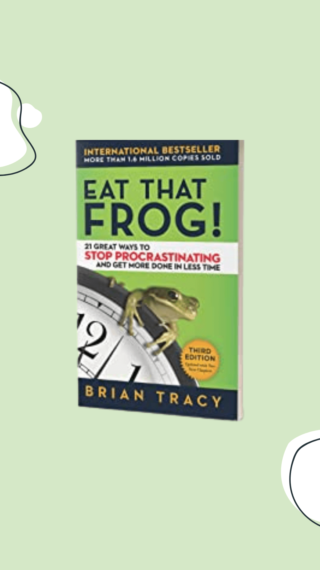 Eat that frog By Brian Tracy