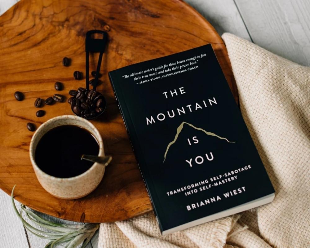 The Deepest Quotes From ‘The Mountain Is You’ By Brianna Wiest