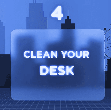 Clean Your Desk: