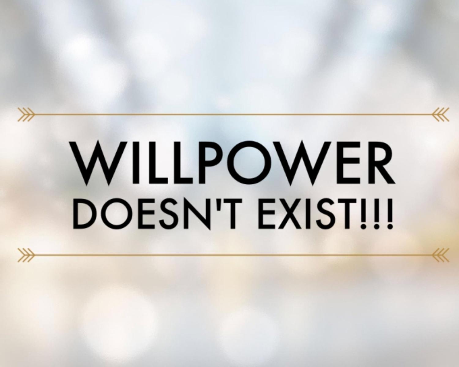 Relying on Willpower