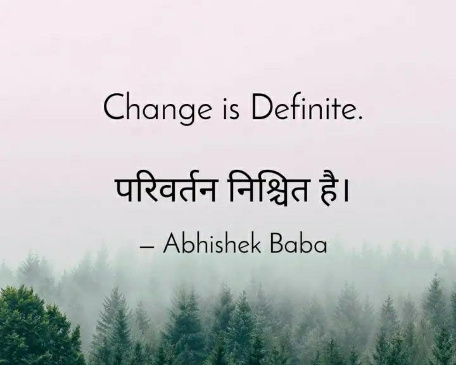 Change is Definite.