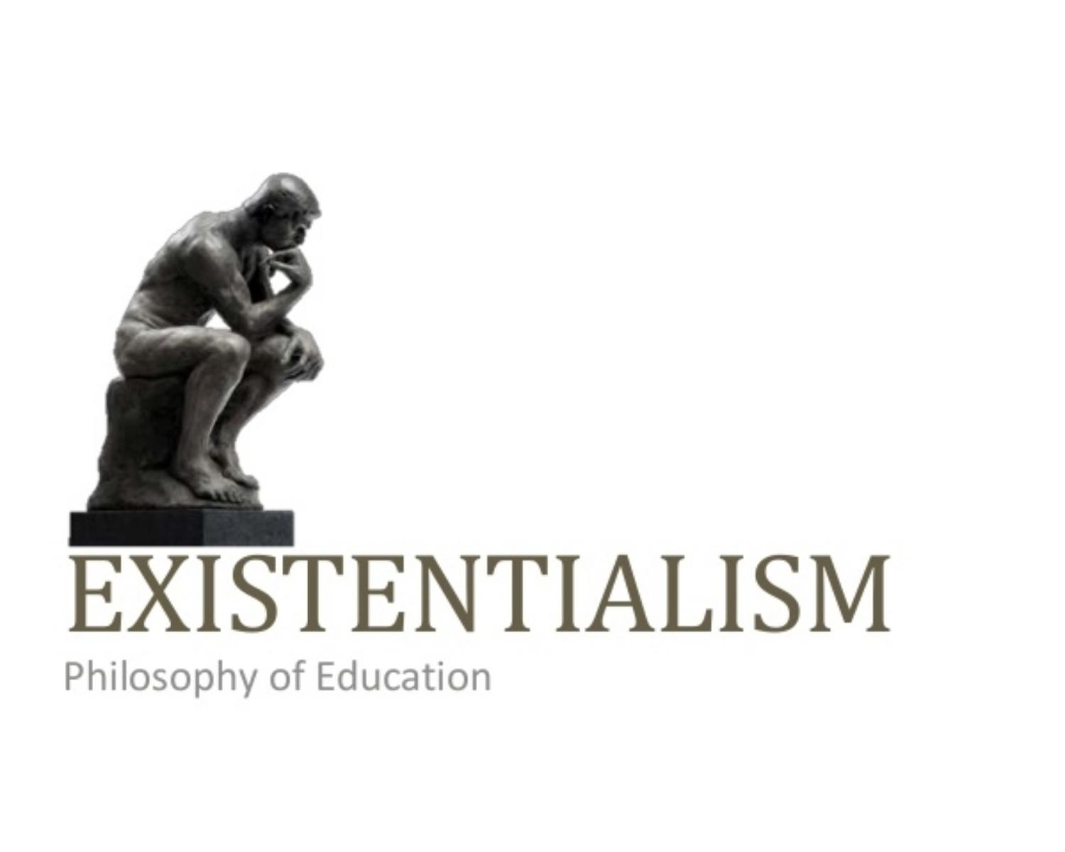 What is existentialism?