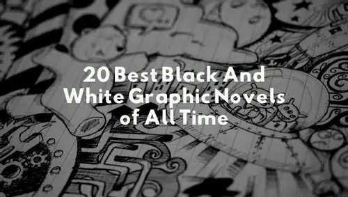 20 Best Black And White Graphic Novels of All Time - GoBookMart