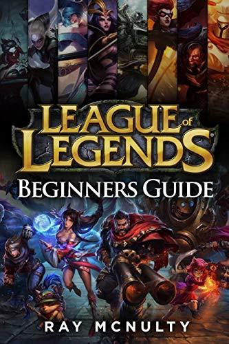 League of Legends Beginners Guide