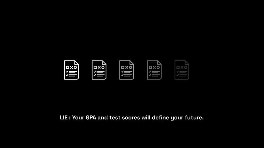 Lie: Your GPA and Test Scores Will Define Your Future