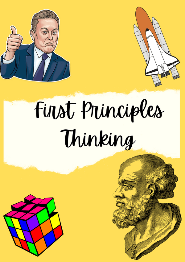 How to Be a First Principles Thinker