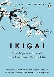 Ikigai Book Summary: The Japanese Secret to a Long and Happy Life