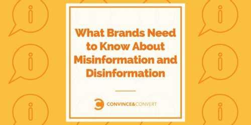 What Brands Need to Know About Misinformation and Disinformation