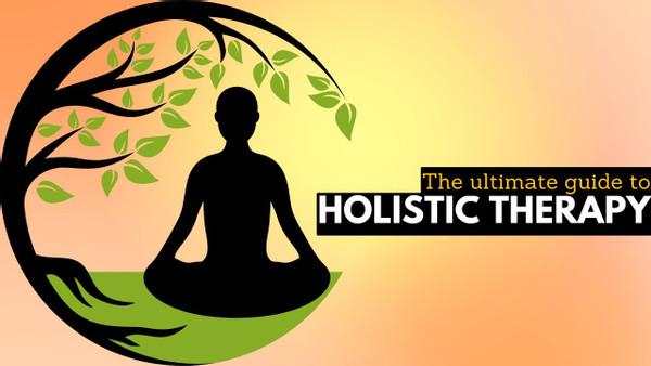 The Ultimate Guide to Holistic Therapy: Transform Your Life Today!