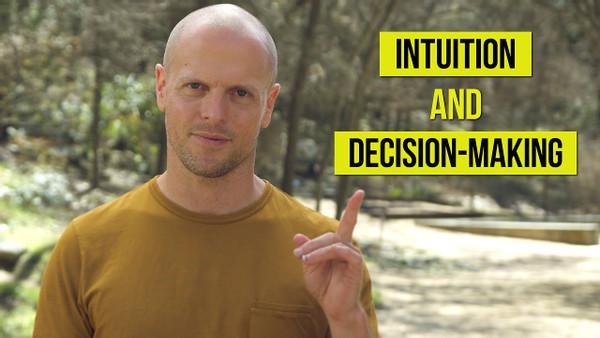 Tim Ferriss: Decision-Making Mental Models — Using Intuition